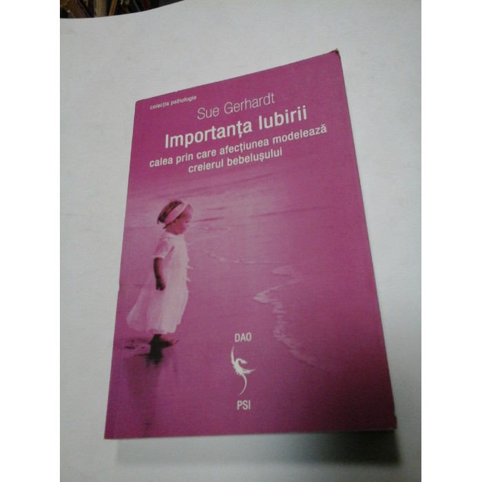 IMPORTANTA IUBIRII - SUE GERHARDT